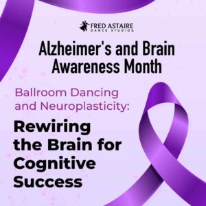 Step In. Kick Back. Read Up. Dance On! - Dance Studio Alzheimers and Brain Awareness from Ballroom Dancing