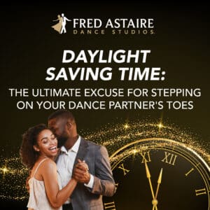 Time to Tango: How Daylight Saving Can Improve Your Ballroom Dance Timing - timing Daylight Saving Time- The Perfect Timing