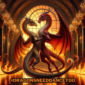 7 Fiery Reasons Dragons Need Dance Too: Dance Your Way into the Year of the Dragon - Dragons Need Dance Too Dragons Dancing Salsa In The Year Of The Dragon Celebration. Dragons Need Dance Too!